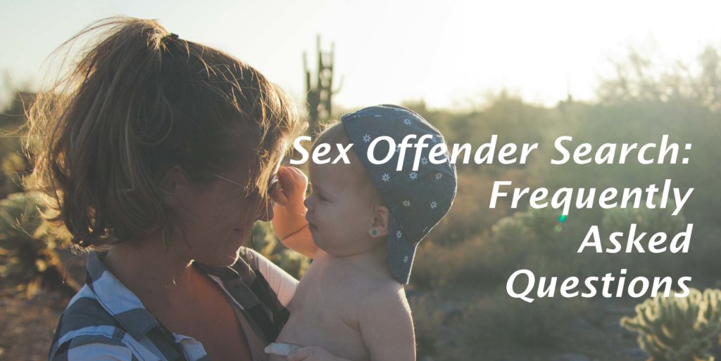 Caregiver Checks Sex Offender Search Frequently Asked Questions